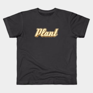 Plant typography Kids T-Shirt